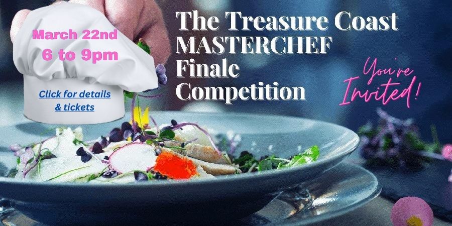Finale of the MASTERCHEF Competition on Wednesday, March 22, 2023 from 6pm to 9pm